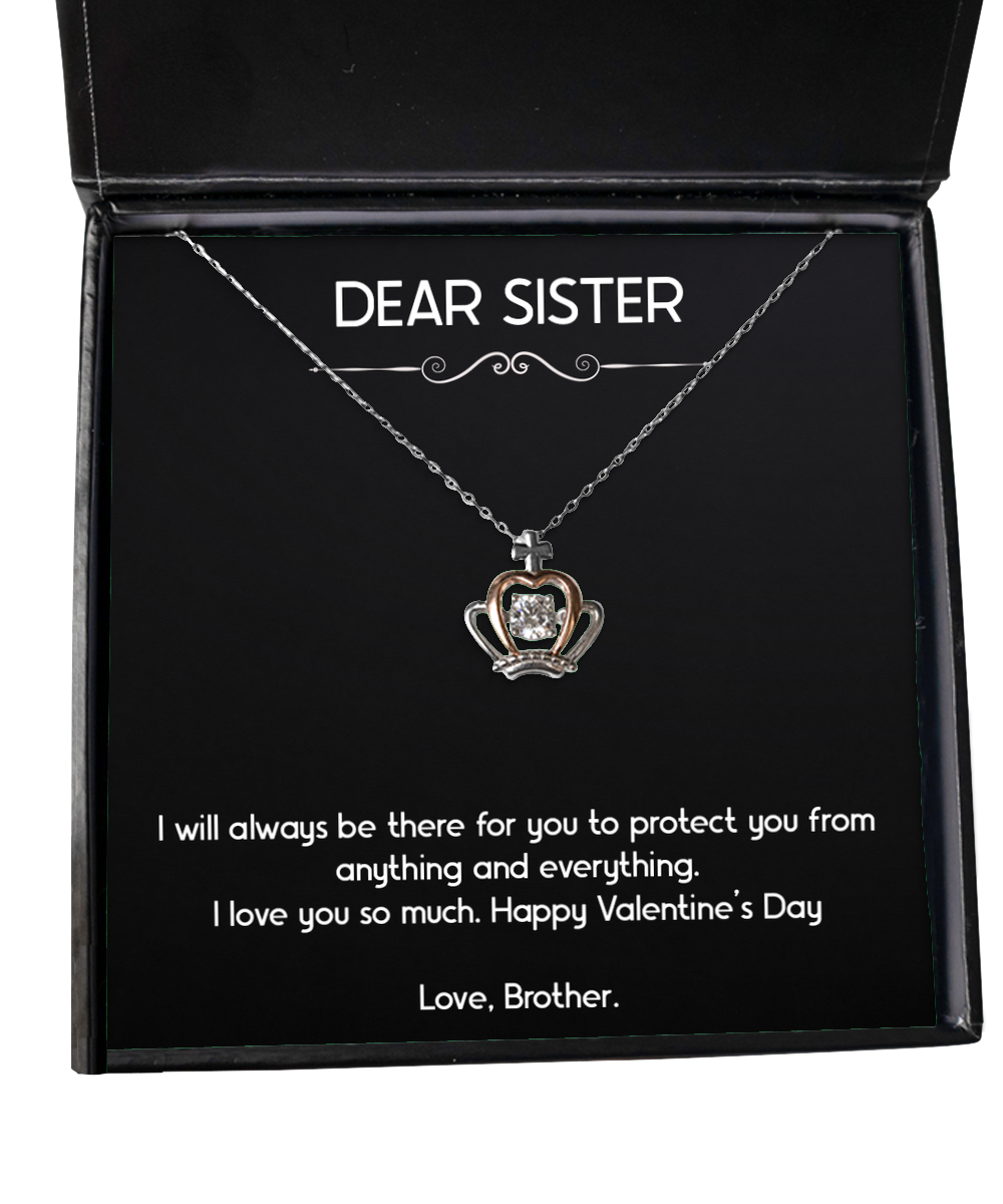 To My Sister Gifts, I Will Always Be There, Crown Pendant Necklace For Women, Valentines Day Jewelry Gifts From Brother