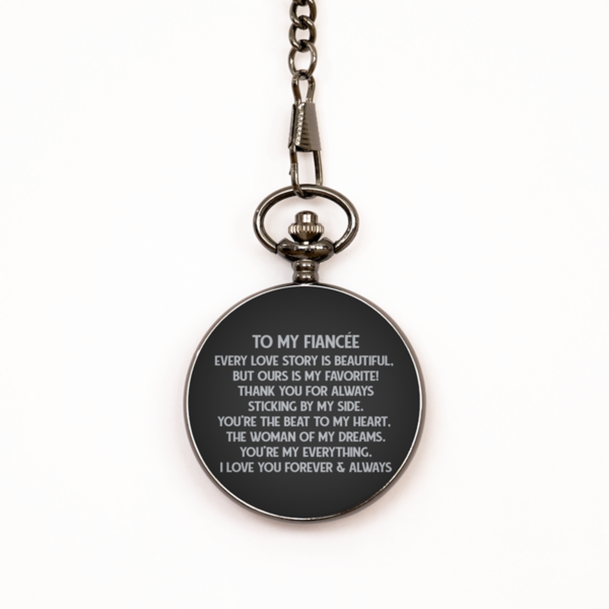 To My Fiancée  Black Pocket Watch, Every Love Story Is Beautiful, Birthday Gifts For Fiancée  From Fiancé, Valentines Gifts For Women