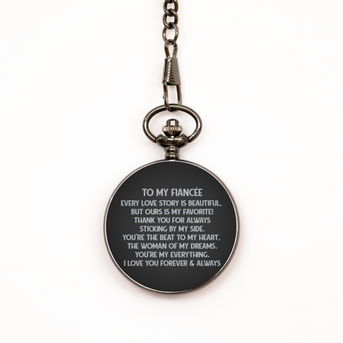 To My Fiancée  Black Pocket Watch, Every Love Story Is Beautiful, Birthday Gifts For Fiancée  From Fiancé, Valentines Gifts For Women