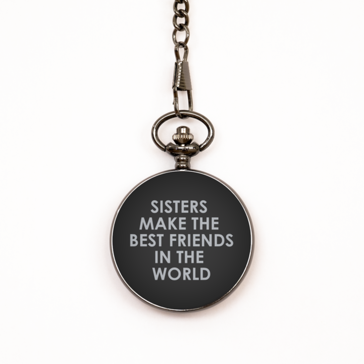 To My Sister  Black Pocket Watch, Best Friends In The World, Birthday Gifts For Sister  From Sister , Valentines Gifts For Women