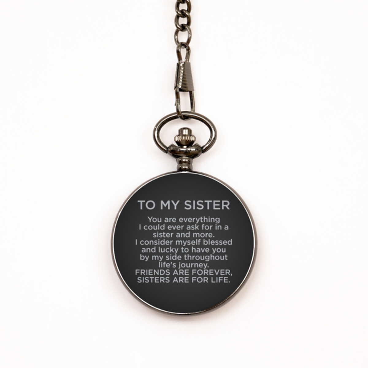 To My Sister  Black Pocket Watch, Sisters Are For Life, Birthday Gifts For Sister  From Sister , Valentines Gifts For Women