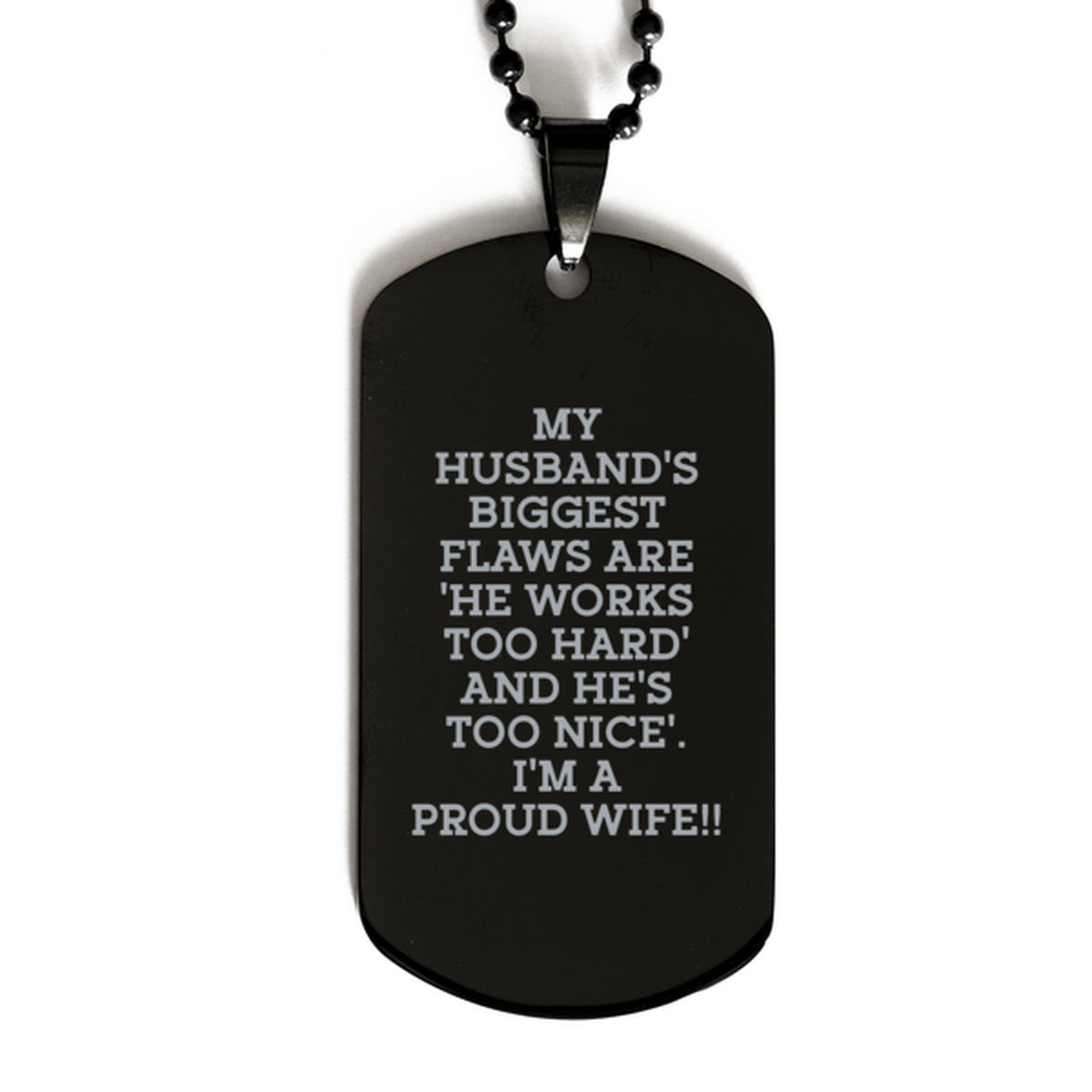 To My Husband Black Dog Tag, I'M A Proud Wife, Valentines  Gifts For Husband From Wife, Birthday Gifts For Men