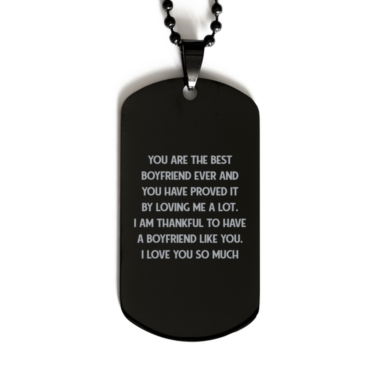 To My Boyfriend Black Dog Tag, I Am Thankful, Valentines  Gifts For Boyfriend From Girlfriend, Birthday Gifts For Men