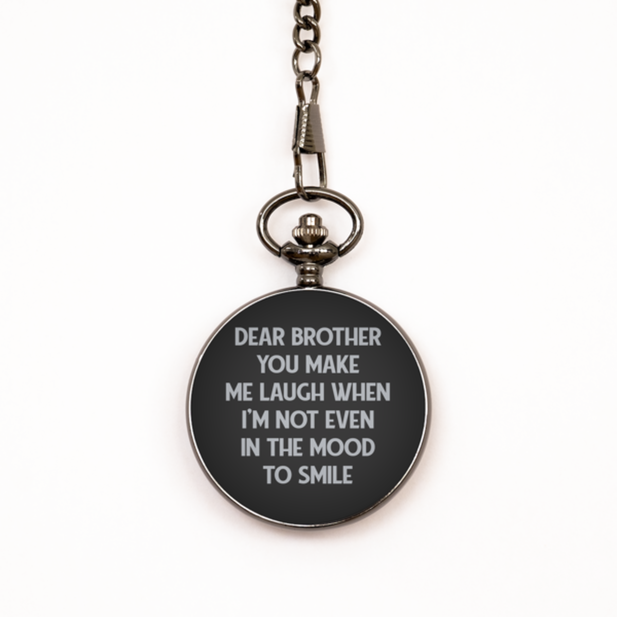 To My Brother Black Pocket Watch, You Make Me Laugh, Valentines  Gifts For Brother From Sister, Birthday Gifts For Men