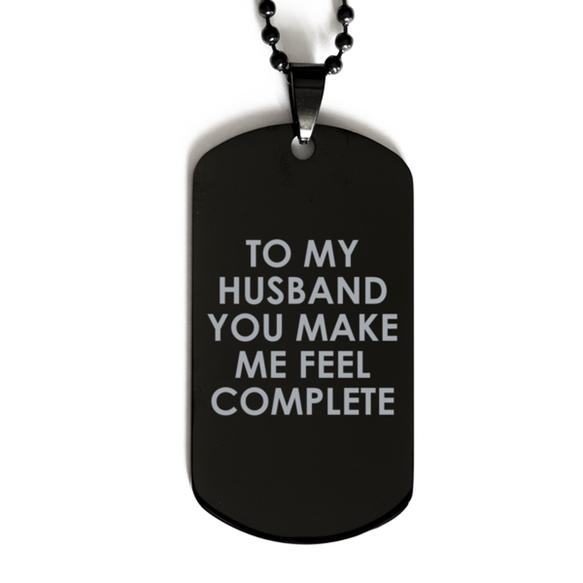To My Husband Black Dog Tag, You Make Me Feel Complete, Valentines  Gifts For Husband From Wife, Birthday Gifts For Men