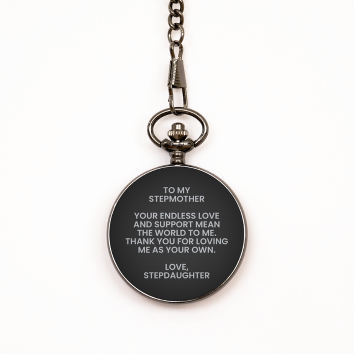 To My Stepmother   Black Pocket Watch, Your Endless Love, Valentines Gifts For Stepmother From Stepdaughter, Birthday Gifts For Women