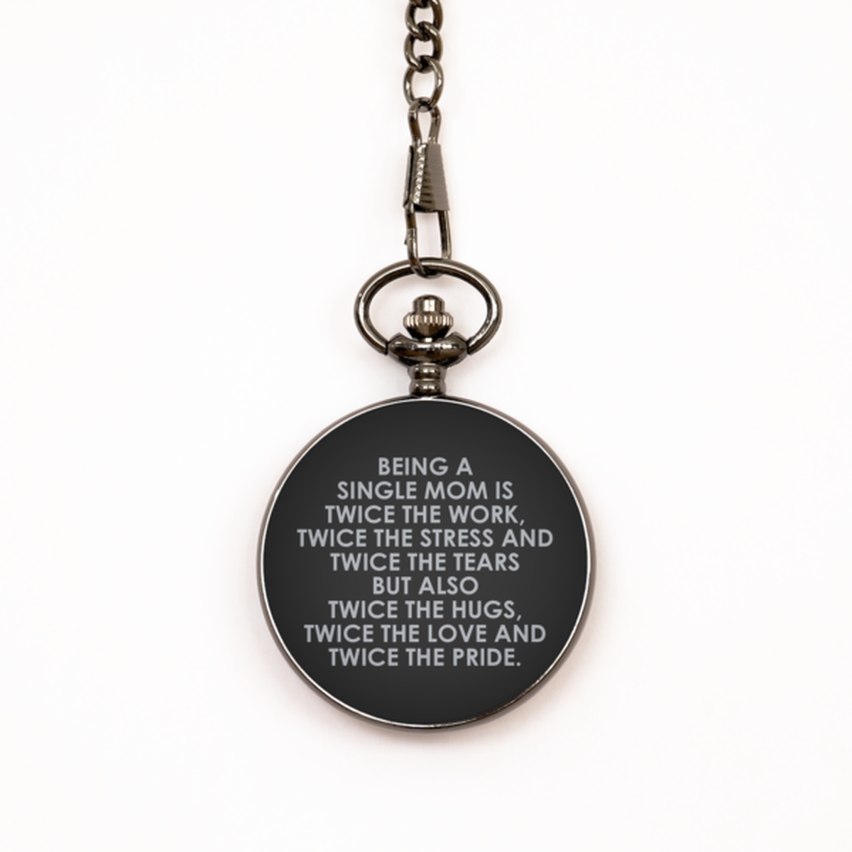 To My Single Mom Black Pocket Watch, Twice The Work, Valentines Gifts For Single Mom From Friends, Birthday Gifts For Women
