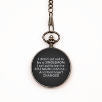 Load image into Gallery viewer, To My Single Mom Black Pocket Watch, To Be The Best Mom, Valentines Gifts For Single Mom From Friends, Birthday Gifts For Women
