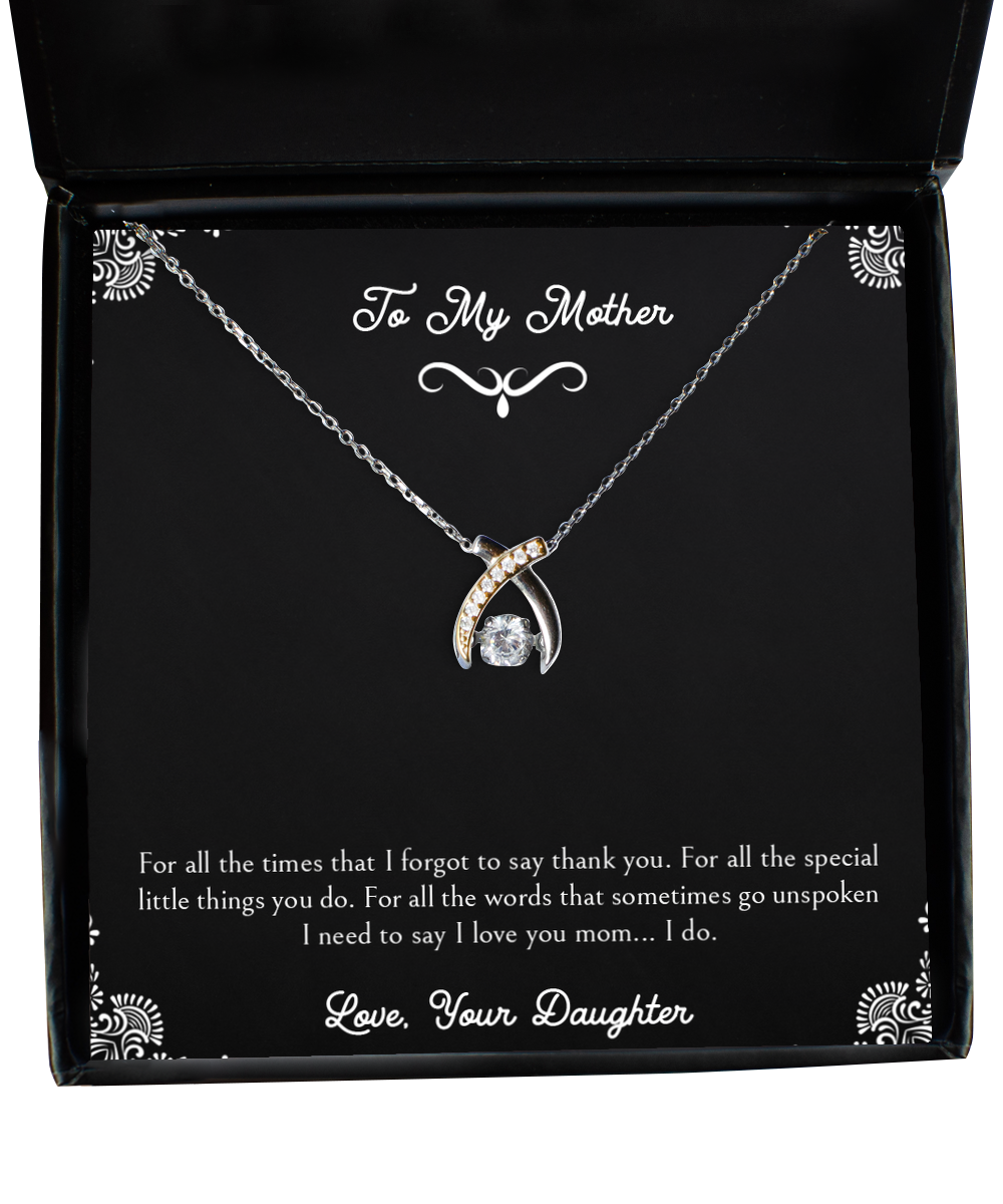 To My Mother Gifts, For All The Special Little Things, Wishbone Dancing Neckace For Women, Birthday Mothers Day Present From Daughter