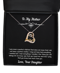 Load image into Gallery viewer, To My Mother Gifts, I Was Not A Perfect Child, Love Dancing Necklace For Women, Birthday Mothers Day Present From Daughter
