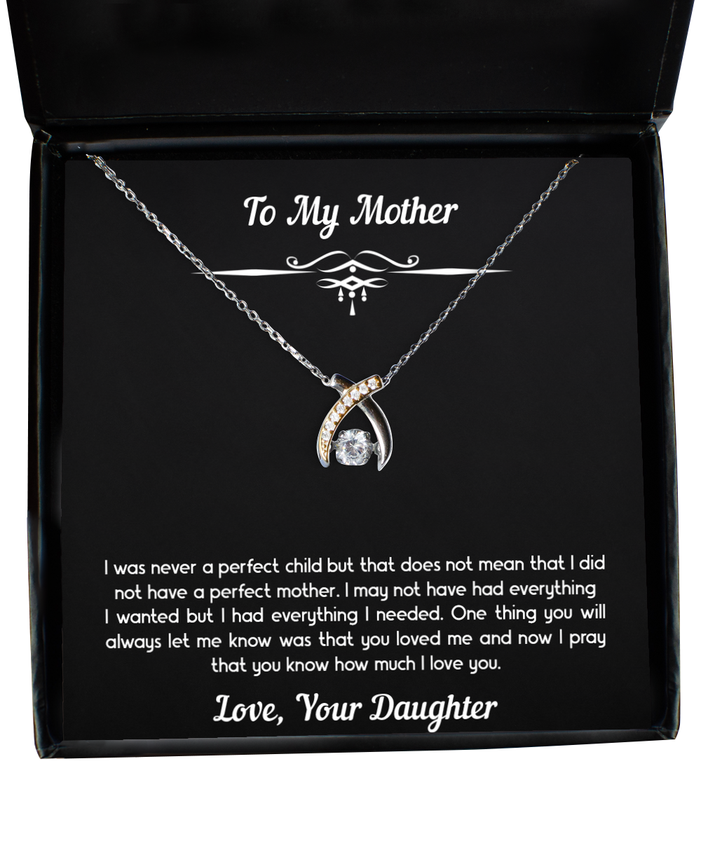 To My Mother Gifts, I Was Not A Perfect Child, Wishbone Dancing Neckace For Women, Birthday Mothers Day Present From Daughter