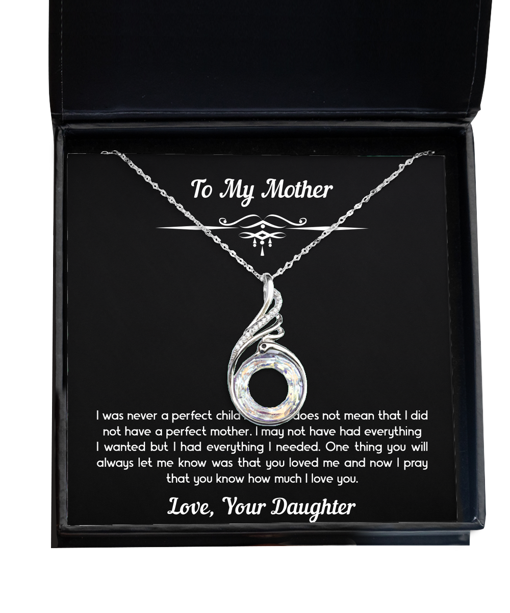 To My Mother Gifts, I Was Not A Perfect Child, Rising Phoenix Necklace For Women, Birthday Mothers Day Present From Daughter