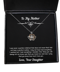 Load image into Gallery viewer, To My Mother Gifts, I Was Not A Perfect Child, Crown Pendant Necklace For Women, Birthday Mothers Day Present From Daughter
