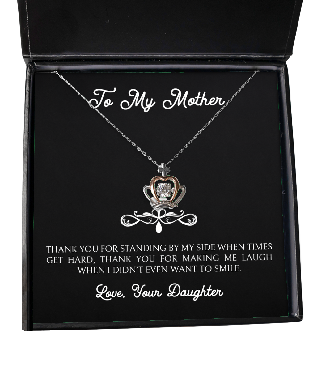 To My Mother Gifts, Thank You For Standing By My Side, Crown Pendant Necklace For Women, Birthday Mothers Day Present From Daughter
