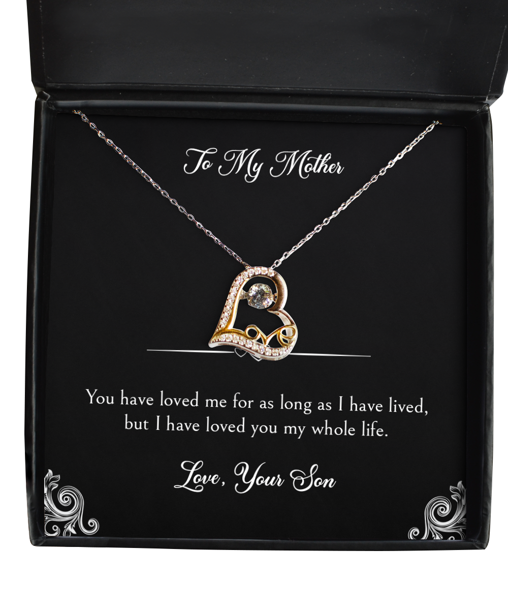 To My Mother Gifts, I Have Loved You My Whole Life, Love Dancing Necklace For Women, Birthday Mothers Day Present From Son
