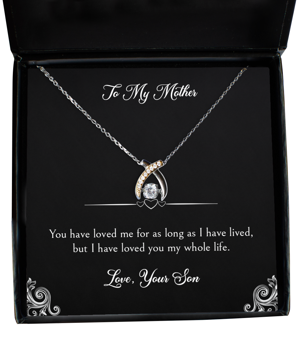 To My Mother Gifts, I Have Loved You My Whole Life, Wishbone Dancing Neckace For Women, Birthday Mothers Day Present From Son
