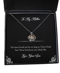 Load image into Gallery viewer, To My Mother Gifts, I Have Loved You My Whole Life, Crown Pendant Necklace For Women, Birthday Mothers Day Present From Son
