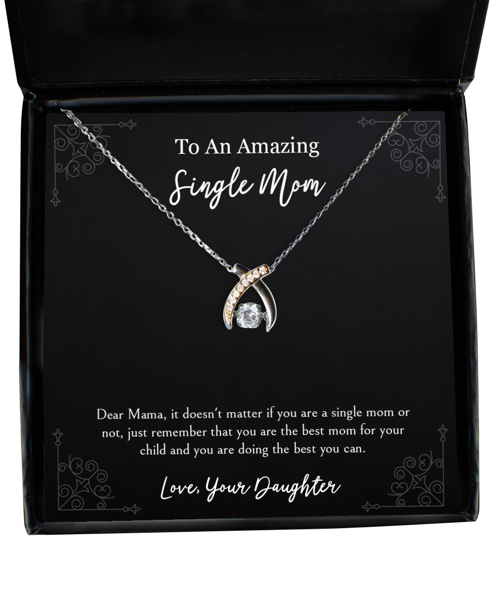 To My Single Mom Gifts, You Are Best Mom, Wishbone Dancing Neckace For Women, Birthday Mothers Day Present From Daughter