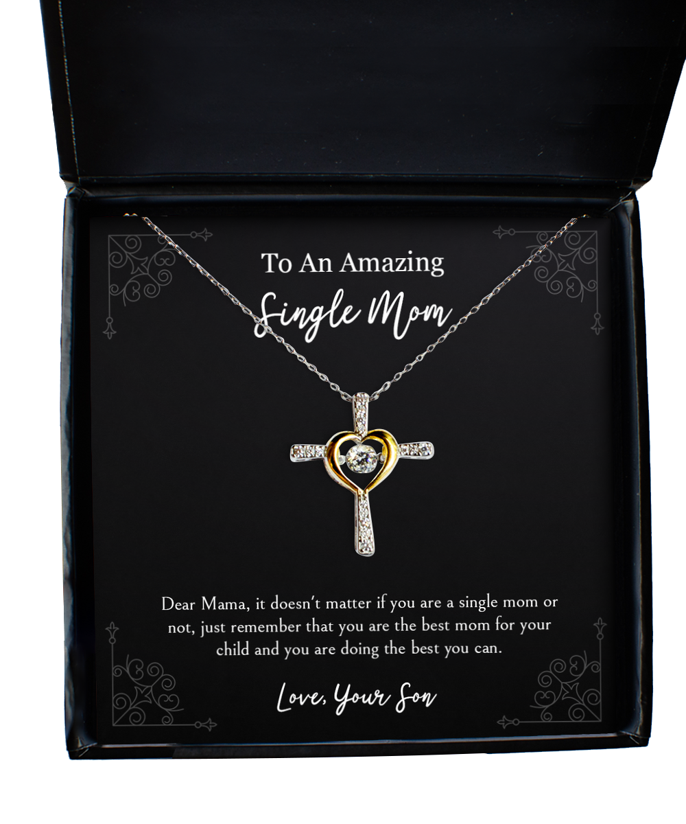 To My Single Mom Gifts, You Are Best Mom, Cross Dancing Necklace For Women, Birthday Mothers Day Present From Son