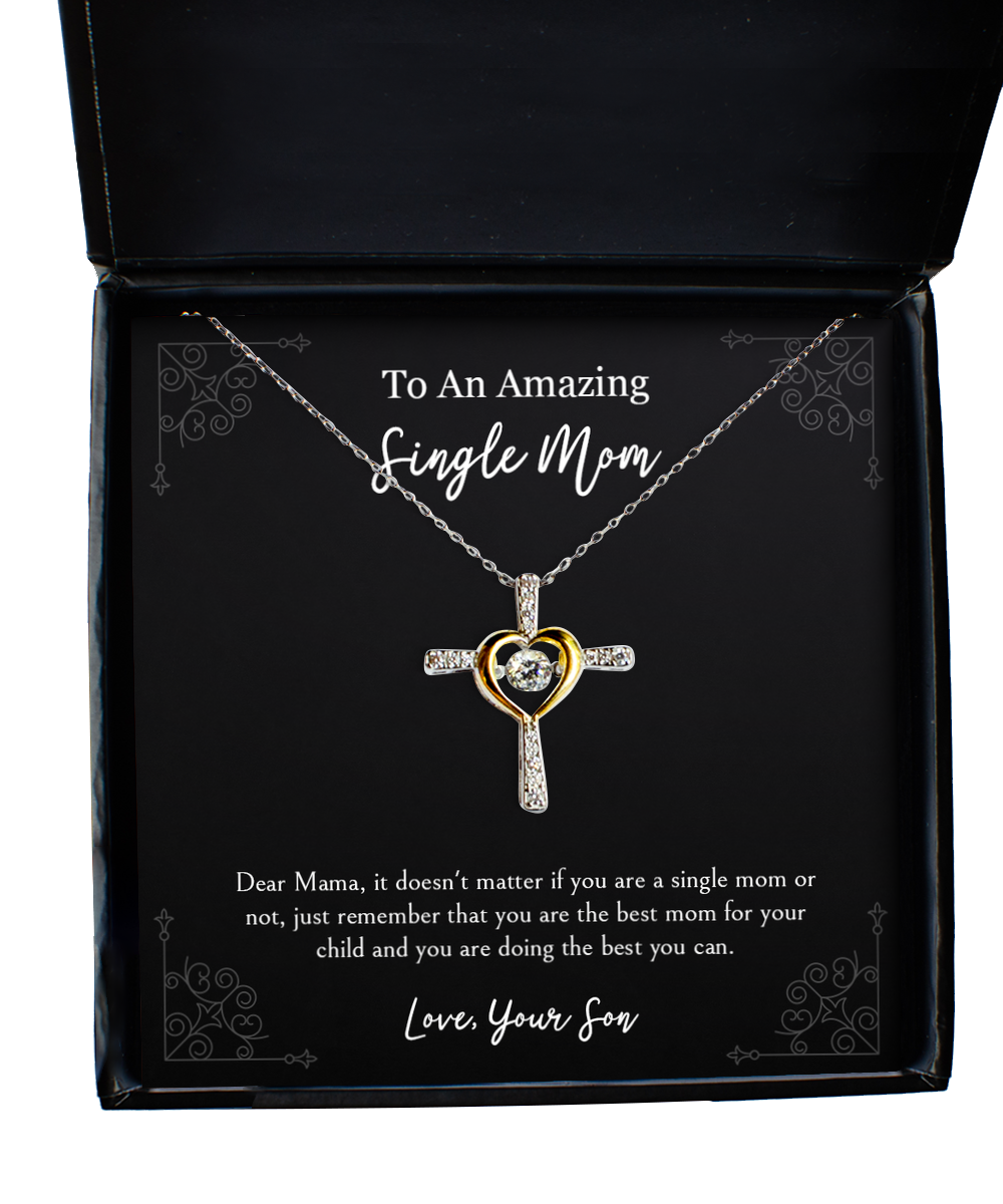 To My Single Mom Gifts, You Are Best Mom, Cross Dancing Necklace For Women, Birthday Mothers Day Present From Son