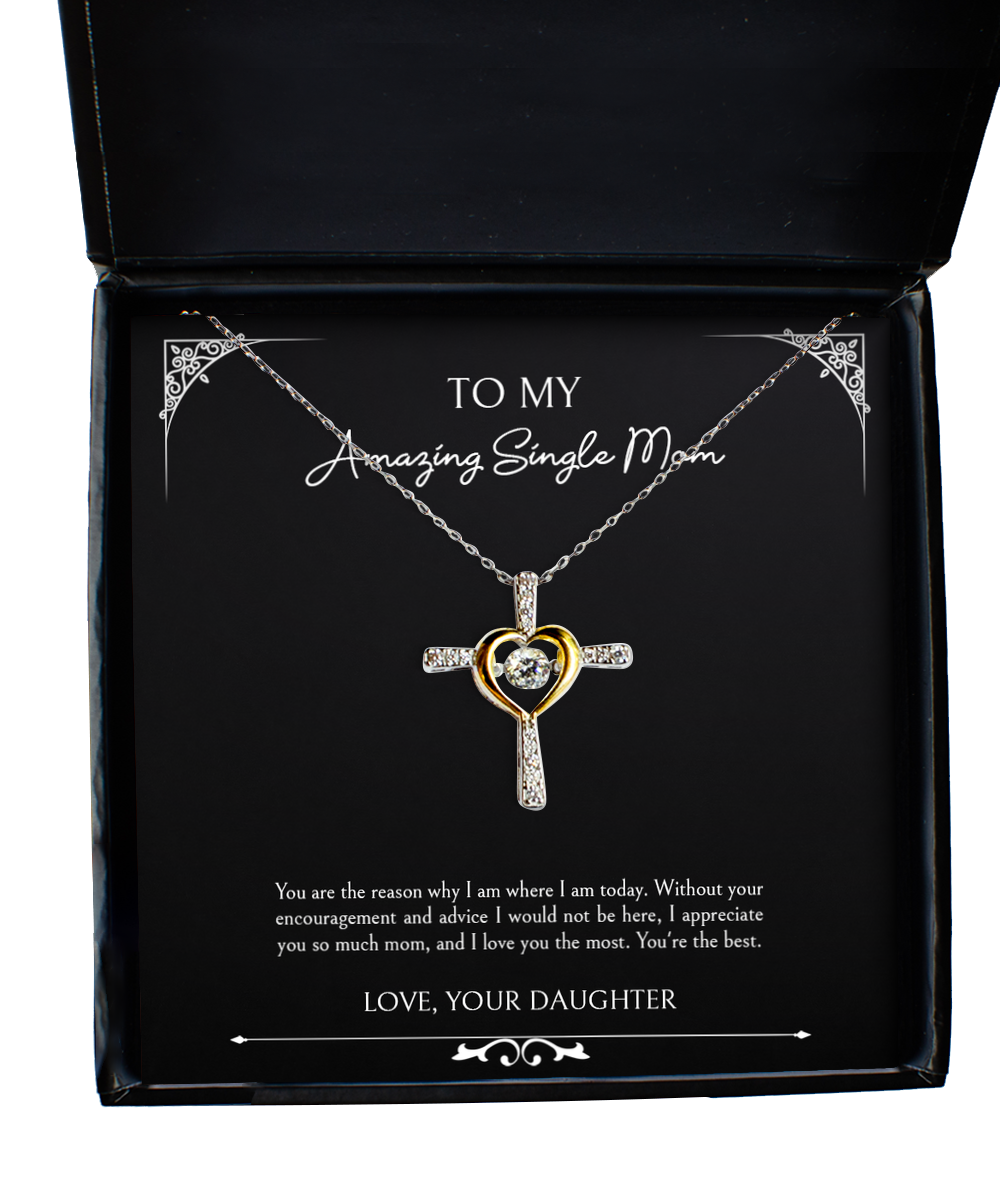 To My Single Mom Gifts, I Appreciate You So Much Mom, Cross Dancing Necklace For Women, Birthday Mothers Day Present From Daughter