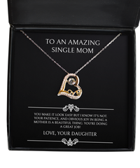 Load image into Gallery viewer, To My Single Mom Gifts, You&#39;re Doing A Great Job, Love Dancing Necklace For Women, Birthday Mothers Day Present From Daughter
