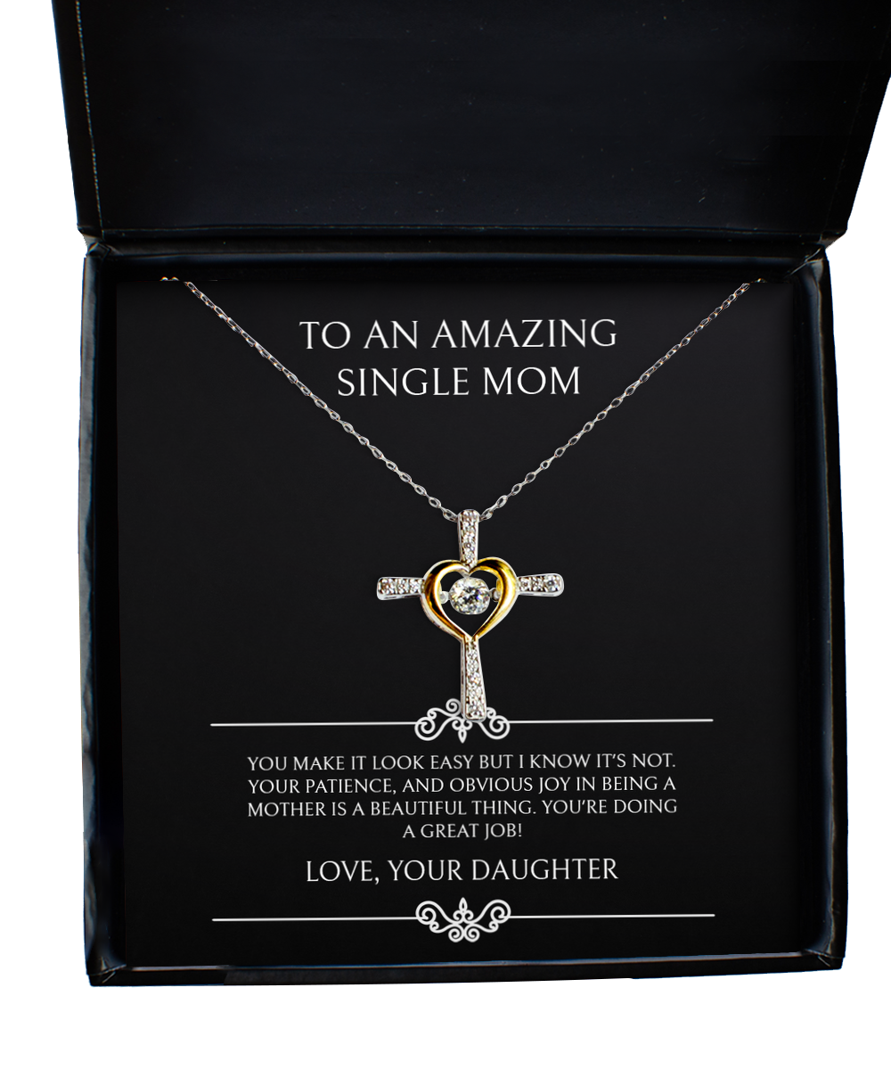 To My Single Mom Gifts, You're Doing A Great Job, Cross Dancing Necklace For Women, Birthday Mothers Day Present From Daughter