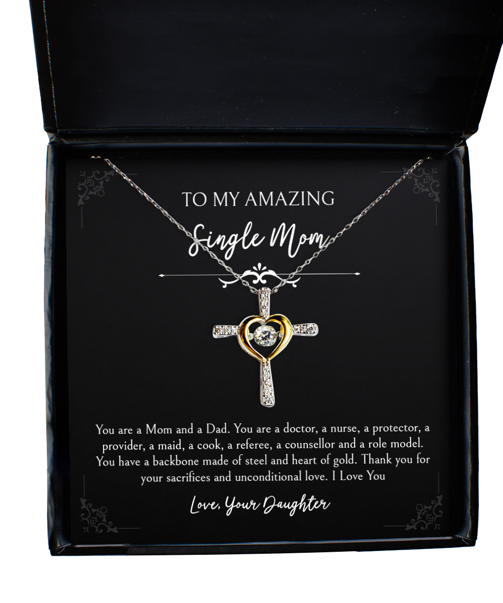 To My Single Mom Gifts, You Are A Mom And Dad, Cross Dancing Necklace For Women, Birthday Mothers Day Present From Daughter