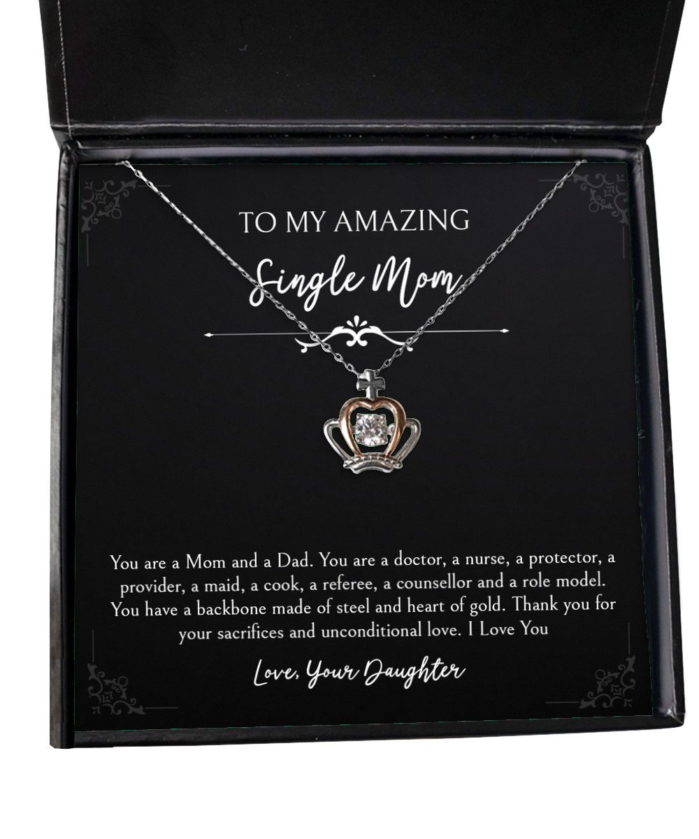 To My Single Mom Gifts, You Are A Mom And Dad, Crown Pendant Necklace For Women, Birthday Mothers Day Present From Daughter