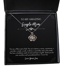 Load image into Gallery viewer, To My Single Mom Gifts, You Are A Mom And Dad, Crown Pendant Necklace For Women, Birthday Mothers Day Present From Son
