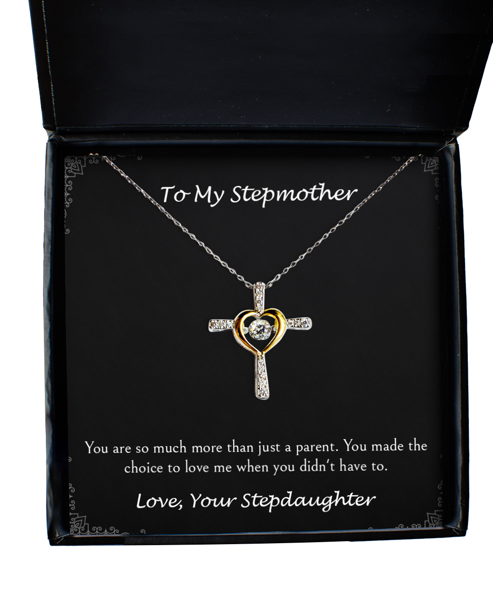 To My Stepmother Gifts, You Made The Choice To Love Me, Cross Dancing Necklace For Women, Birthday Mothers Day Present From Stepdaughter