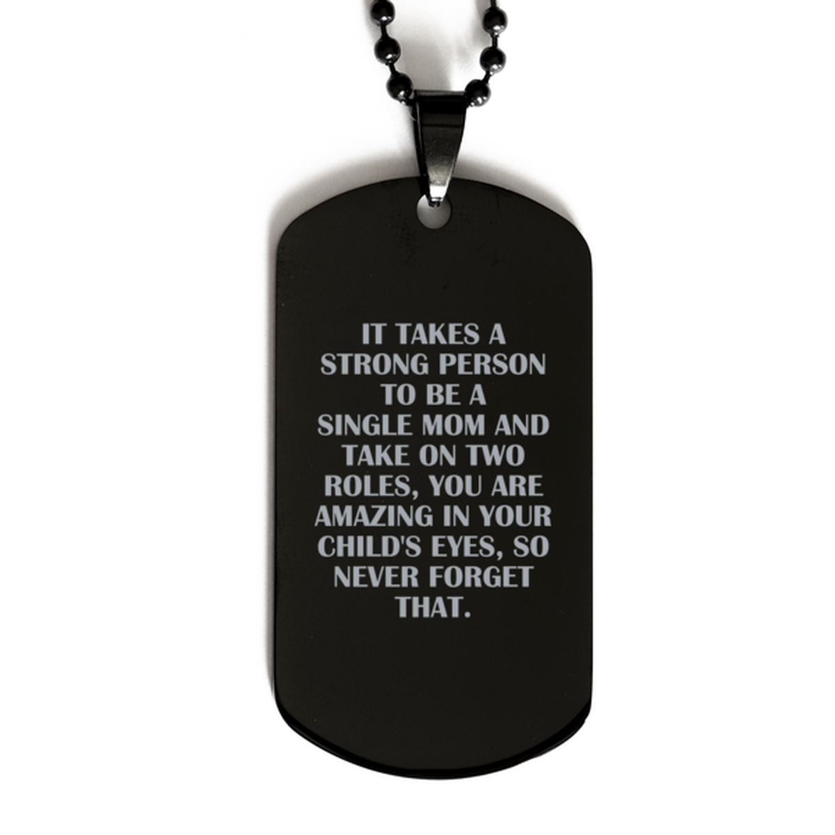 To My Single Mom Black Dog Tag, A Strong Person, Mothers Day Gifts For Single Mom From Friends, Birthday Gifts For Women