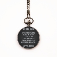 Load image into Gallery viewer, To My Son Black Pocket Watch, If Everyone Had A Son Like You, Graduation Day Gifts For Son From Mom, Birthday Gifts For Men
