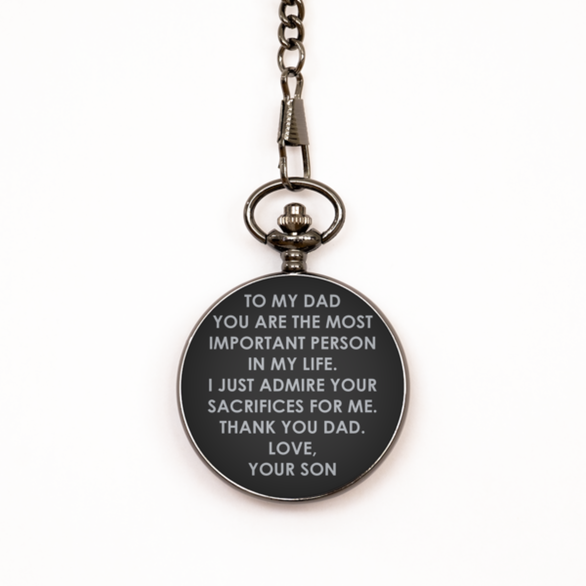 To My Dad Black Pocket Watch, You Are The Most Important Person, Fathers Day Gifts For Dad From Son, Birthday Gifts For Men