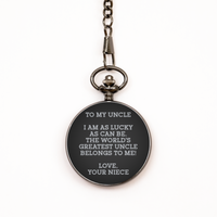 Load image into Gallery viewer, To My Uncle  Black Pocket Watch, World&#39;s Greatest Uncle Belongs To Me, Fathers Day Gifts For Uncle From Niece, Birthday Gifts For Men
