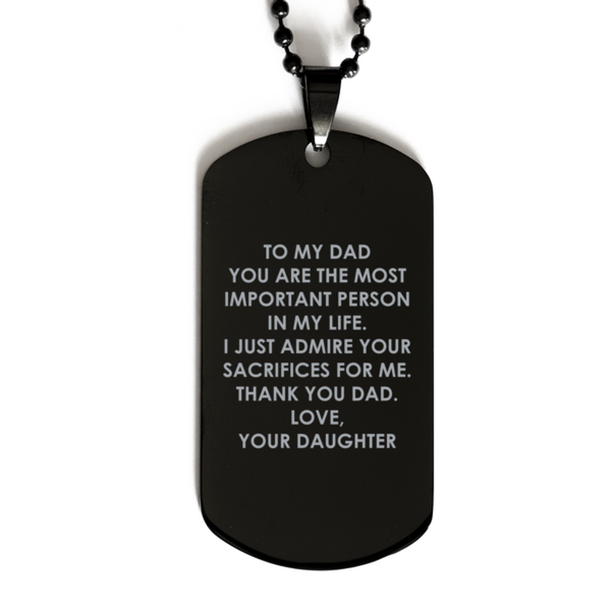To My Dad Black Dog Tag, You Are The Most Important Person, Fathers Day Gifts For Dad From Daughter, Birthday Gifts For Men