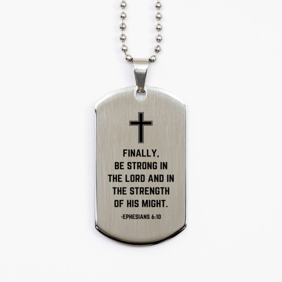Baptism Gifts For Teenage Boys Girls, Christian Bible Verse Silver Dog Tag, Finally, be strong in the Lord Confirmation Gifts, Bible Verse Necklace for Son, Godson, Grandson, Nephew