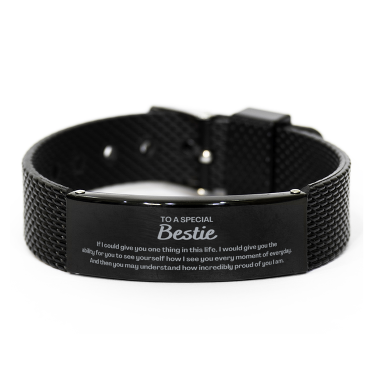 To My Bestie Black Shark Mesh Bracelet, Gifts For Bestie Engraved, Inspirational Gifts for Christmas Birthday, Epic Gifts for Bestie To A Special Bestie how incredibly proud of you I am