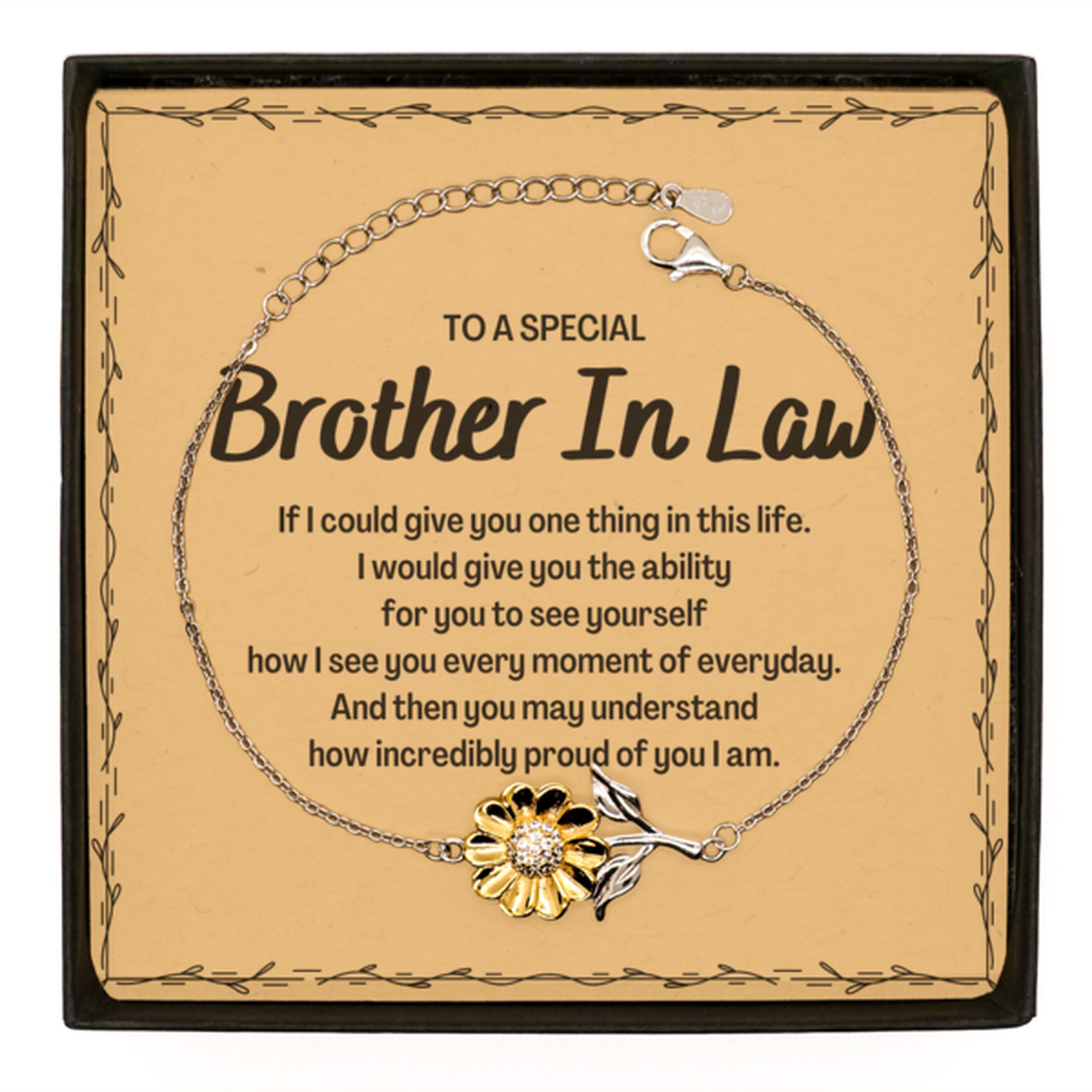 To My Brother In Law Sunflower Bracelet, Gifts For Brother In Law Message Card, Inspirational Gifts for Christmas Birthday, Epic Gifts for Brother In Law To A Special Brother In Law how incredibly proud of you I am