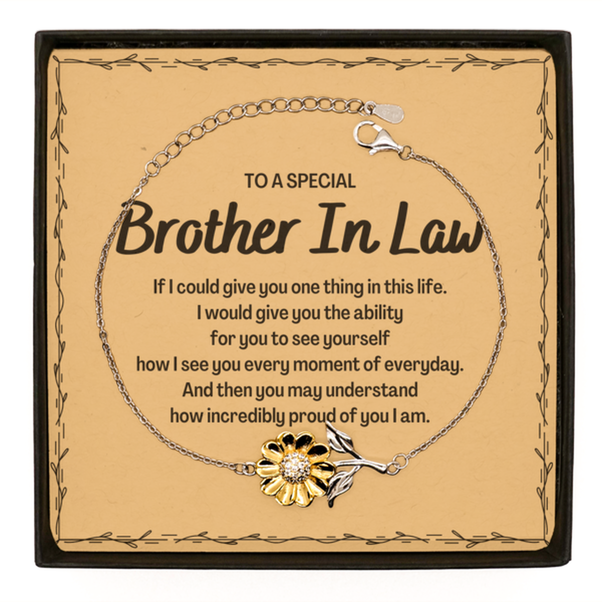 To My Brother In Law Sunflower Bracelet, Gifts For Brother In Law Message Card, Inspirational Gifts for Christmas Birthday, Epic Gifts for Brother In Law To A Special Brother In Law how incredibly proud of you I am