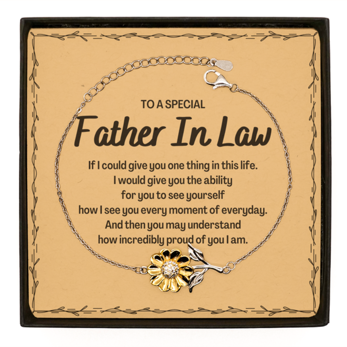 To My Father In Law Sunflower Bracelet, Gifts For Father In Law Message Card, Inspirational Gifts for Christmas Birthday, Epic Gifts for Father In Law To A Special Father In Law how incredibly proud of you I am