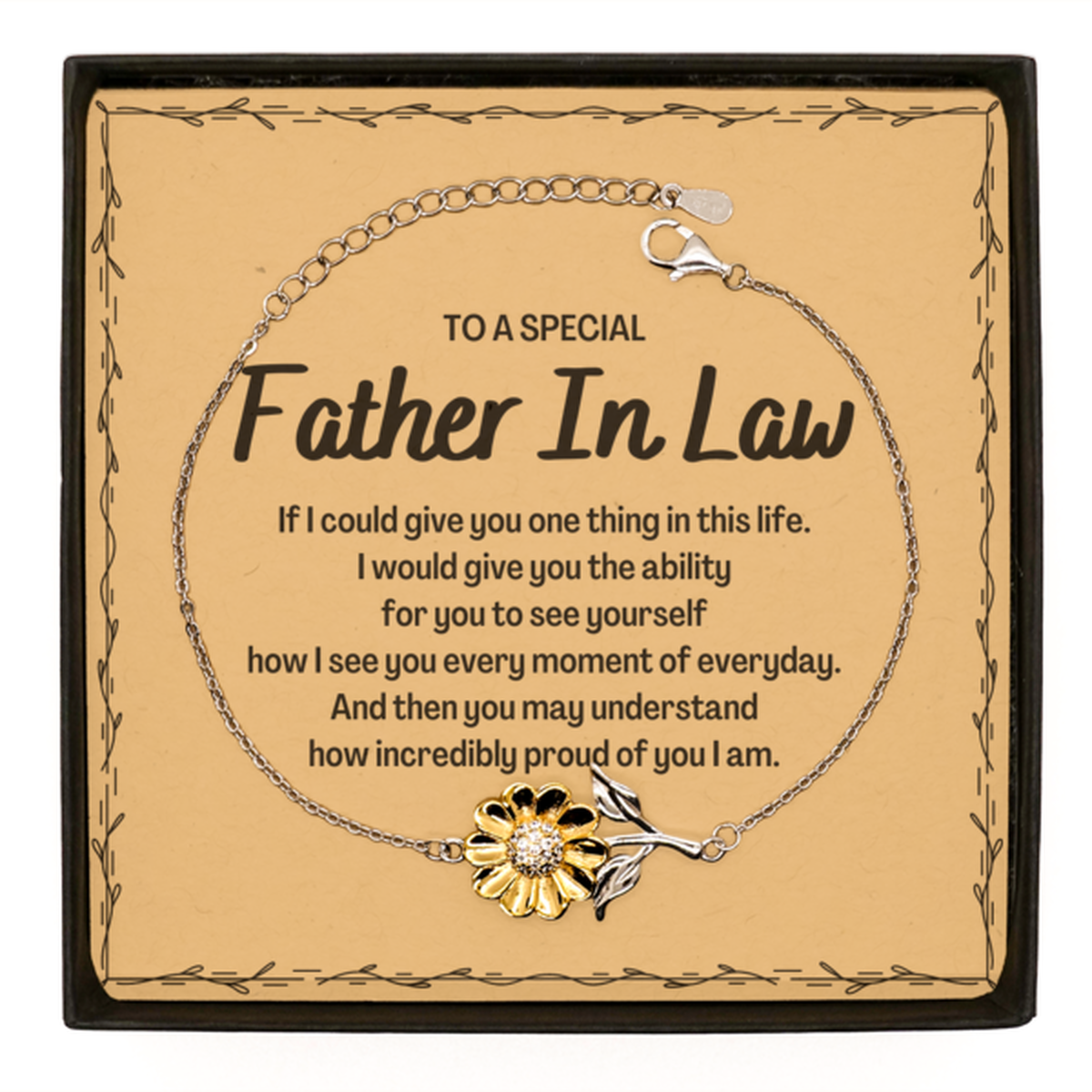 To My Father In Law Sunflower Bracelet, Gifts For Father In Law Message Card, Inspirational Gifts for Christmas Birthday, Epic Gifts for Father In Law To A Special Father In Law how incredibly proud of you I am