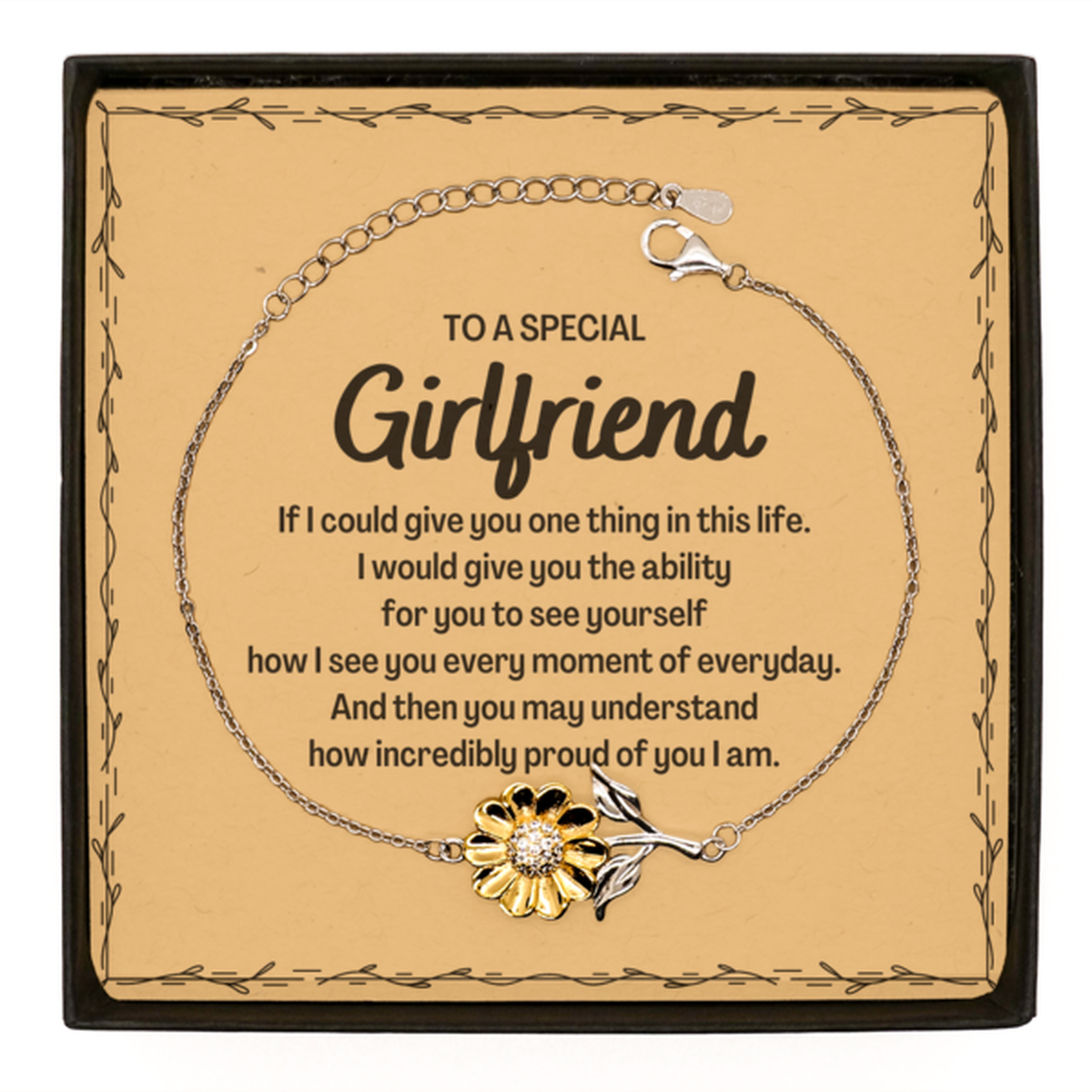 To My Girlfriend Sunflower Bracelet, Gifts For Girlfriend Message Card, Inspirational Gifts for Christmas Birthday, Epic Gifts for Girlfriend To A Special Girlfriend how incredibly proud of you I am
