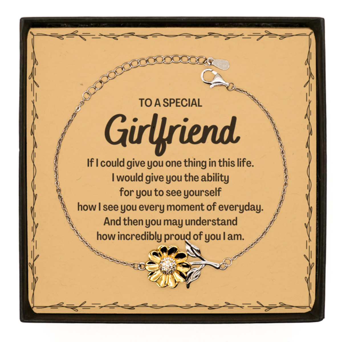 To My Girlfriend Sunflower Bracelet, Gifts For Girlfriend Message Card, Inspirational Gifts for Christmas Birthday, Epic Gifts for Girlfriend To A Special Girlfriend how incredibly proud of you I am