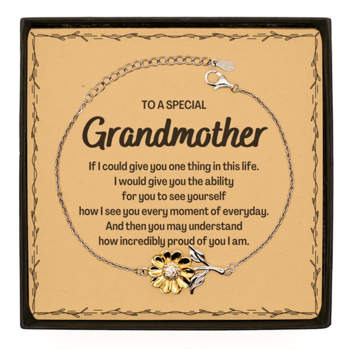 To My Grandmother Sunflower Bracelet, Gifts For Grandmother Message Card, Inspirational Gifts for Christmas Birthday, Epic Gifts for Grandmother To A Special Grandmother how incredibly proud of you I am