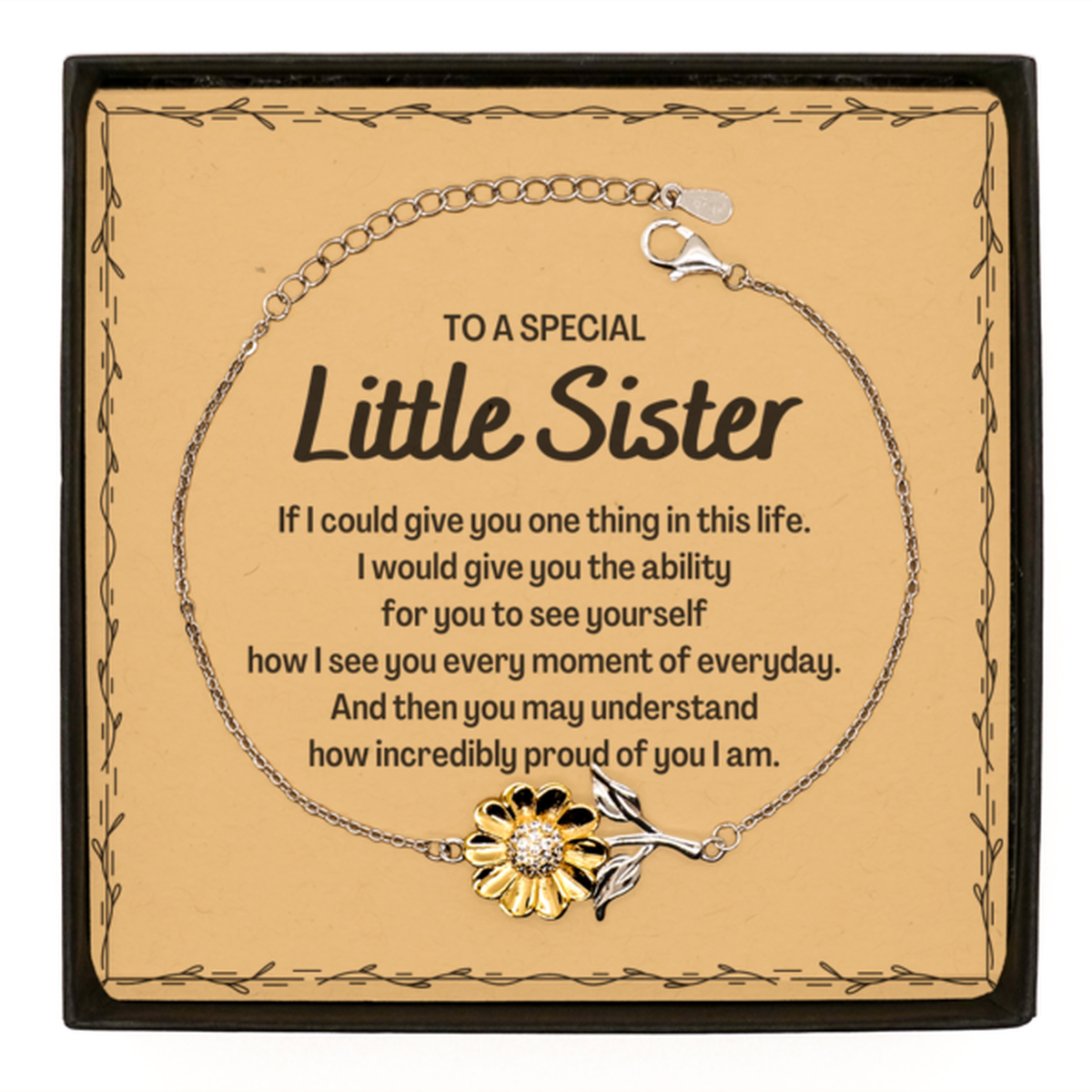 To My Little Sister Sunflower Bracelet, Gifts For Little Sister Message Card, Inspirational Gifts for Christmas Birthday, Epic Gifts for Little Sister To A Special Little Sister how incredibly proud of you I am
