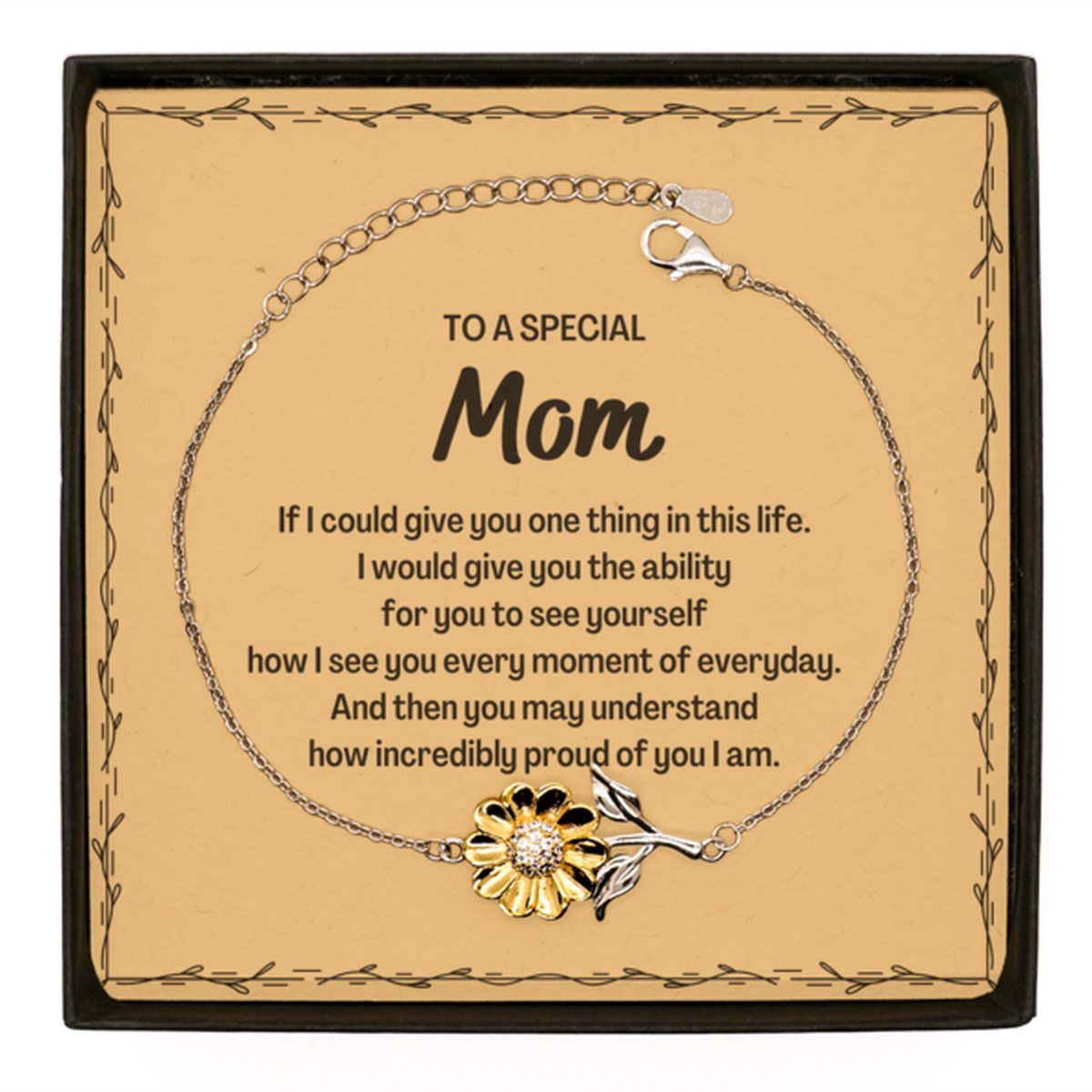 To My Mom Sunflower Bracelet, Gifts For Mom Message Card, Inspirational Gifts for Christmas Birthday, Epic Gifts for Mom To A Special Mom how incredibly proud of you I am