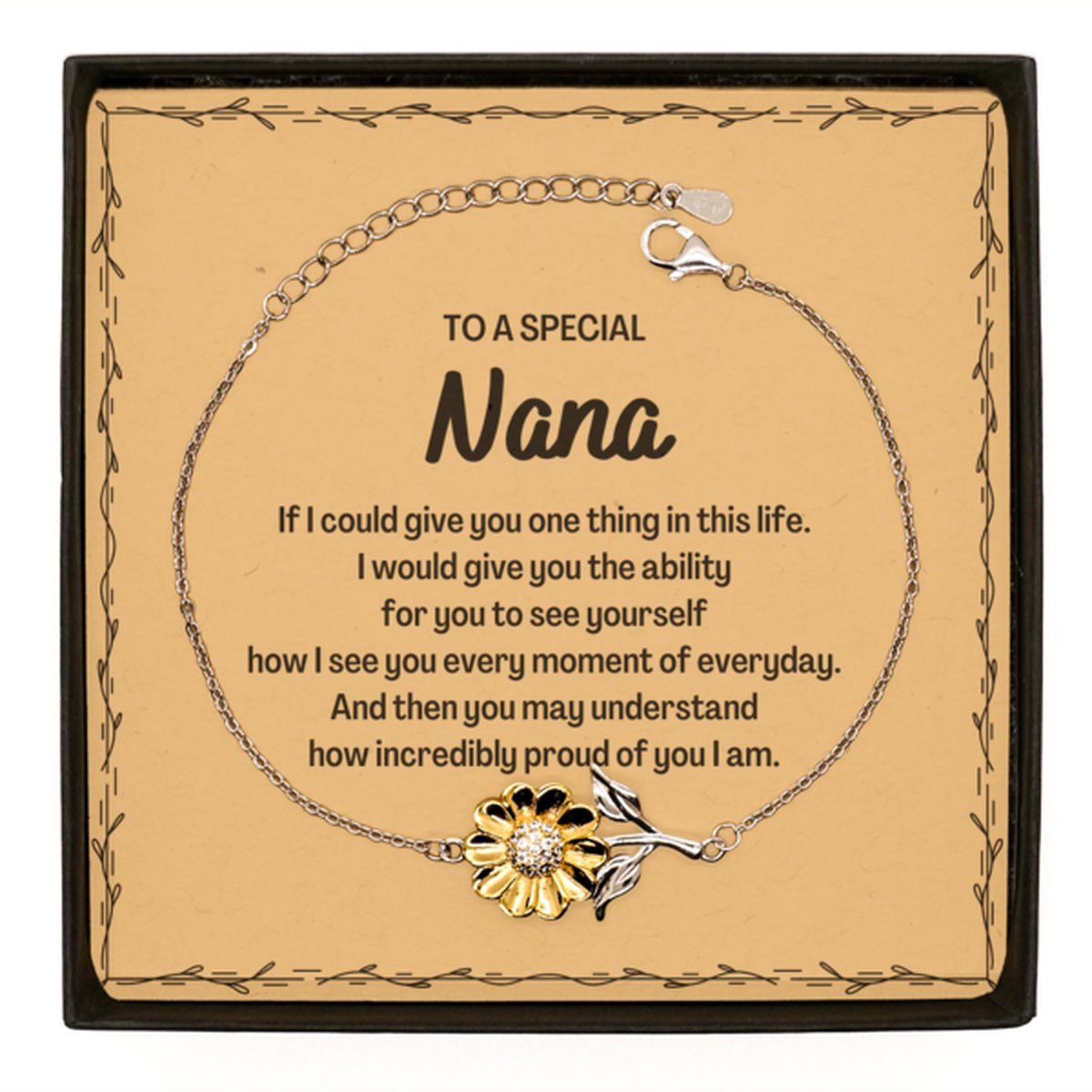 To My Nana Sunflower Bracelet, Gifts For Nana Message Card, Inspirational Gifts for Christmas Birthday, Epic Gifts for Nana To A Special Nana how incredibly proud of you I am