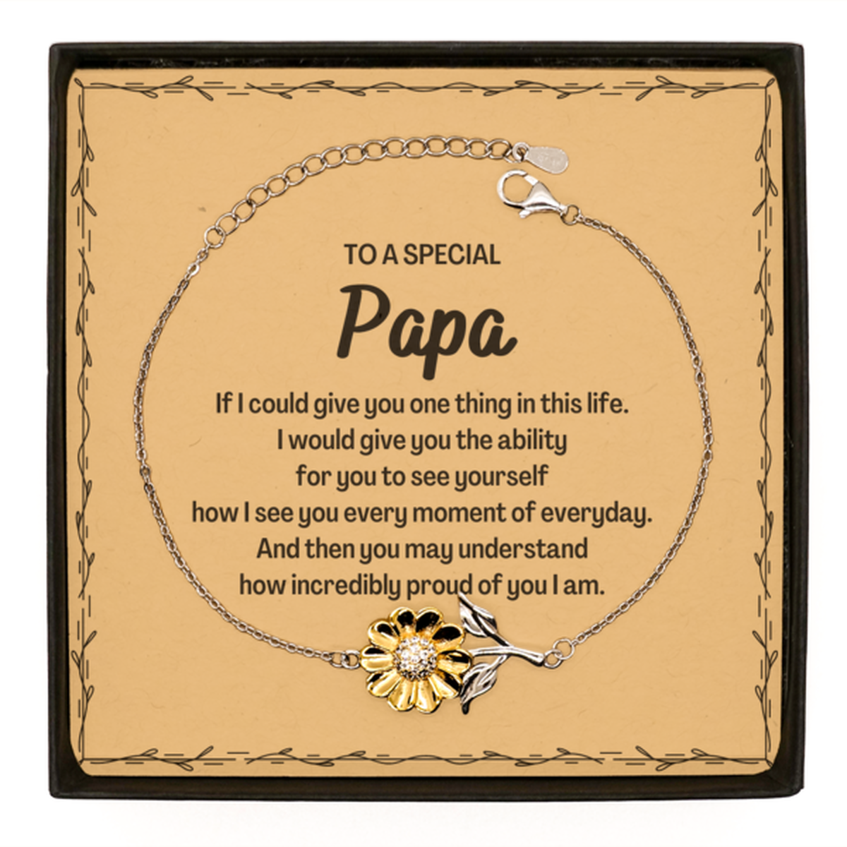 To My Papa Sunflower Bracelet, Gifts For Papa Message Card, Inspirational Gifts for Christmas Birthday, Epic Gifts for Papa To A Special Papa how incredibly proud of you I am
