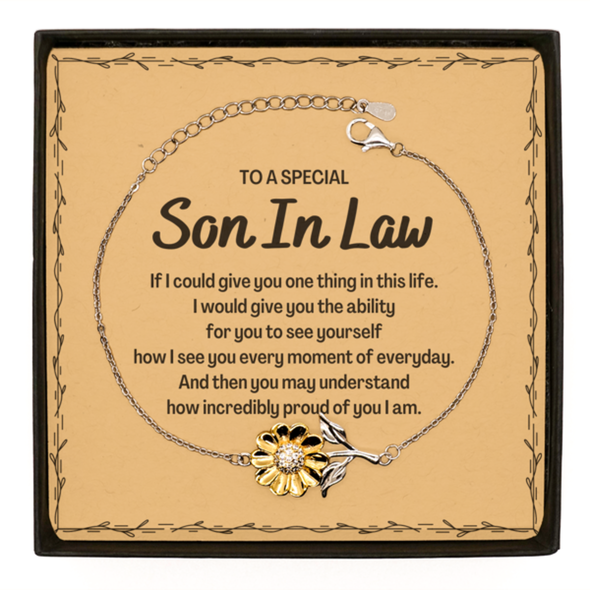 To My Son In Law Sunflower Bracelet, Gifts For Son In Law Message Card, Inspirational Gifts for Christmas Birthday, Epic Gifts for Son In Law To A Special Son In Law how incredibly proud of you I am